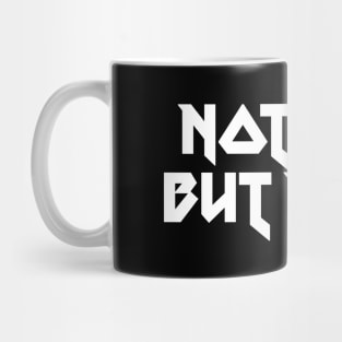 NOTHING BUT METAL Mug